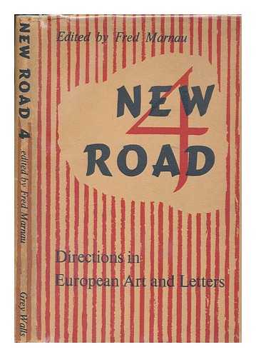 MARNAU, FRED - New road : directions in European art and letters / edited by Fred Marnau. Number 4