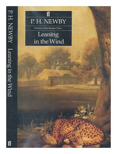 NEWBY, P. H. (1918-1997) - Leaning in the wind / P.H. Newby