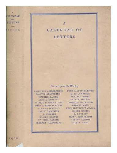 SECKER, MARTIN, LIMITED (FIRM) - A calendar of letters : extracts from the publications of Number Five John Street, 1910-1925