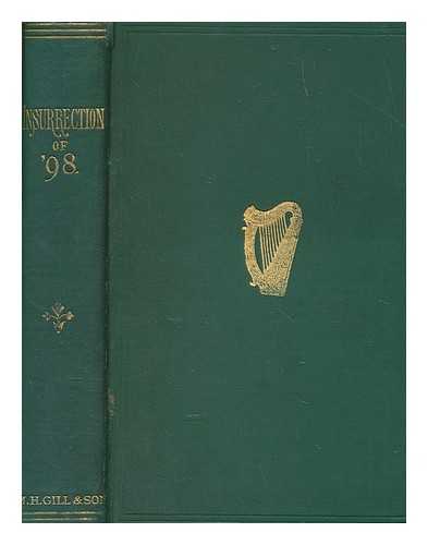 KAVANAGH, PATRICK F - A popular history of the insurrection of 1798 : derived from every available written record and reliable tradition