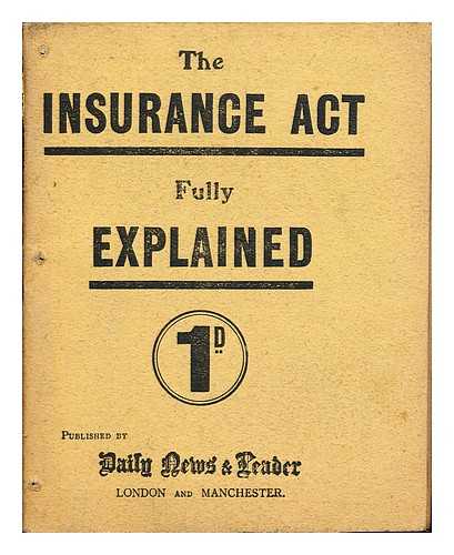 DAILY NEWS & READER - The Insurance Act 1D: fully explained: 60 points about the insurance act: the whole Act explained concisely and clearly
