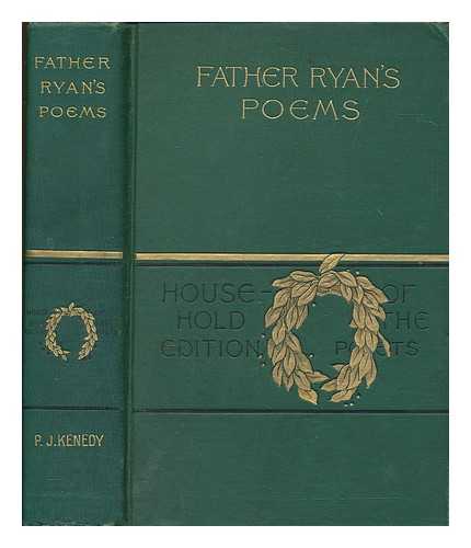 RYAN, ABRAM JOSEPH - Poems : patriotic, religious, miscellaneous