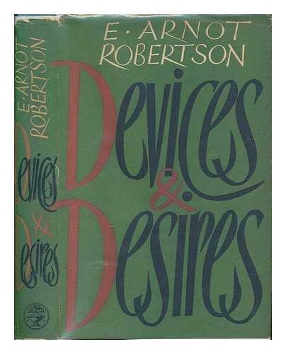 ROBERTSON, E. ARNOT (EILEEN ARNOT) (1903-1961) - Devices and desires