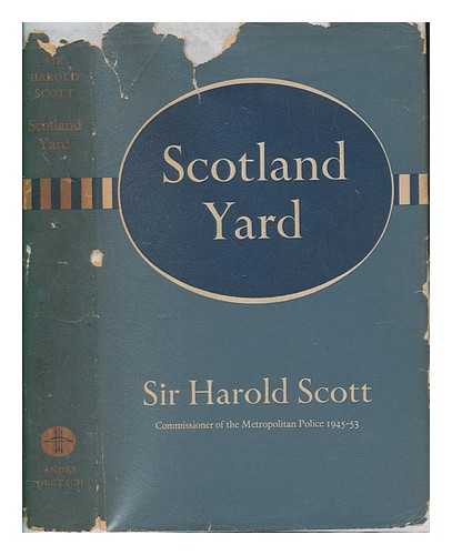 SCOTT, HAROLD SIR (1887-1969) - Scotland Yard