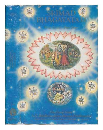 A. C. BHAKTIVEDANTA SWAMI PRABHUPADA (1896-1977) - Srimad Bhagavatam. First canto Creation / with the original Sanskirt text, its Roman transliteration, synomyms, translation ... by A.C. Bhaktivedanta Swami Prabhupada