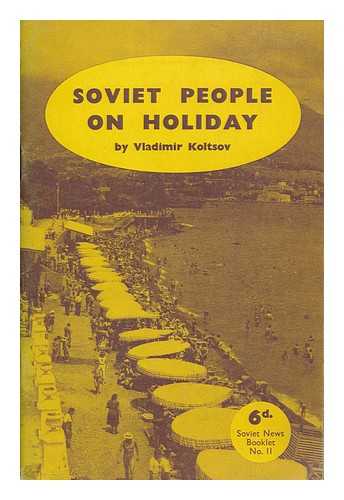 KOL'T?SOV, VLADIMIR - Soviet people on holiday / Koltsov
