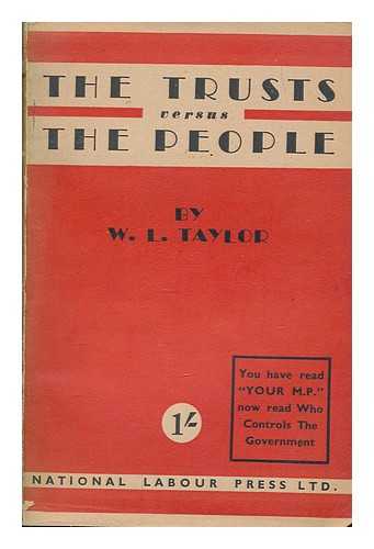TAYLOR, WILLIAM L - The trusts versus the people