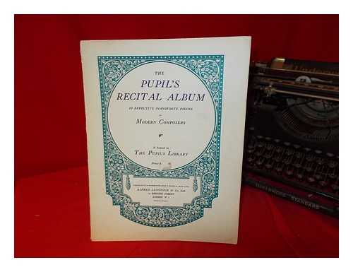 ALFRED LENGNICK & CO. LTD - The Pupil's Recital Album: a sequel to the pupil's library