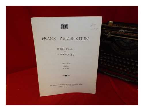 REIZENSTEIN, FRANZ - Franz Reizenstein: three pieces for pianoforte: toccatina, victory, siciliana