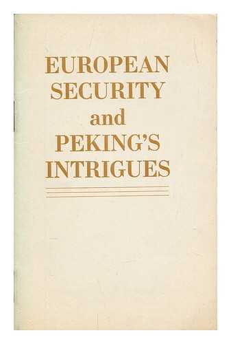 NOVOSTI PRESS AGENCY - European security and Peking's intrigues