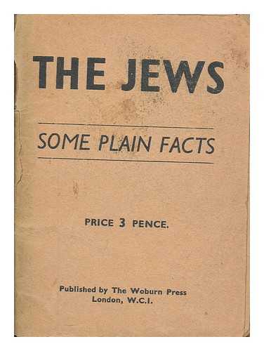 WOBURN PRESS - The Jews. Some plain facts