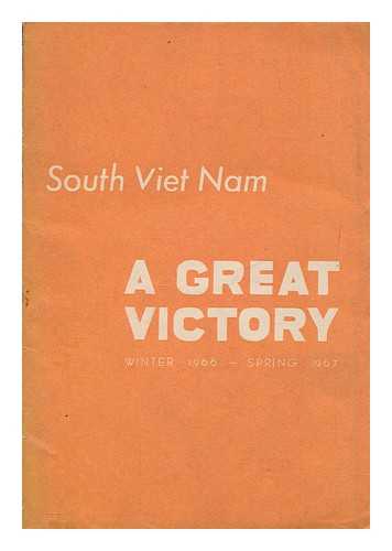 FOREIGN LANGUAGES PUBLISHING HOUSE - South Viet Nam : a great victory winter 1966-spring 1967