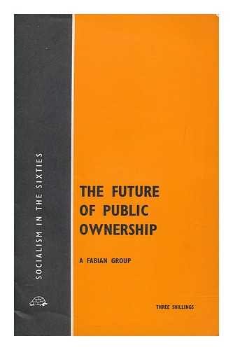 FABIAN SOCIETY - The future of ownership