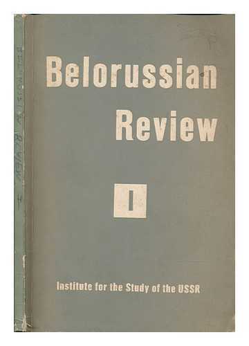 INSTITUT ZUR ERFORSCHUNG DER UDSSR - Belorussian review / Institute for the Study of the USSR