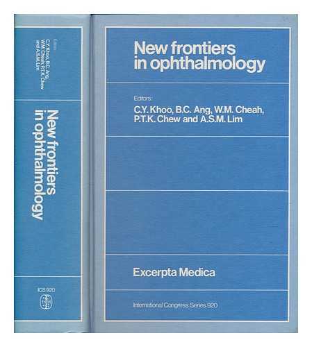 INTERNATIONAL CONGRESS OF OPHTHALMOLOGY (26TH : 1990 : SINGAPORE) - New frontiers in ophthalmology : proceedings of the XXVI International Congress of Ophthalmology, held in Singapore, 18-24 March 1990 / editorial board, chairman, Khoo Chong Yew ; members, Ang Beng Chong et al ; International congress series ; no. 920