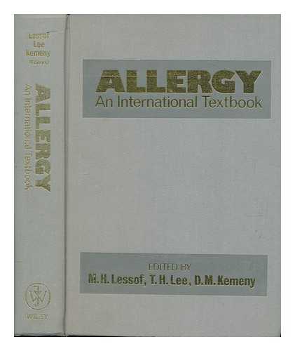 LESSOF, M. H - Allergy : immunological and clinical aspects / [edited by] M.H. Lessof, T.H. Lee, D.M. Kemeny