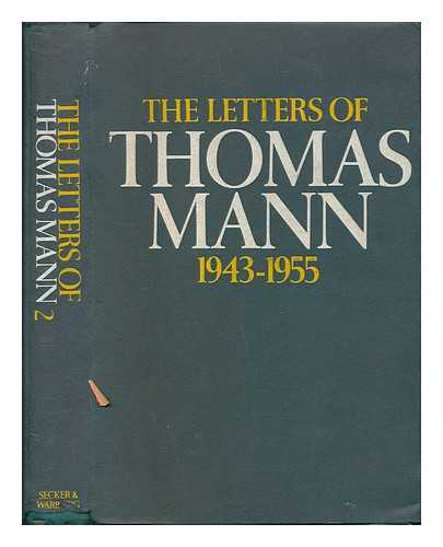 MANN, THOMAS (1875-1955) - Letters of Thomas Mann, 1889-1955 / selected and translated from the German by Richard and Clara Winston ; introduction by Richard Winston - Volume 1