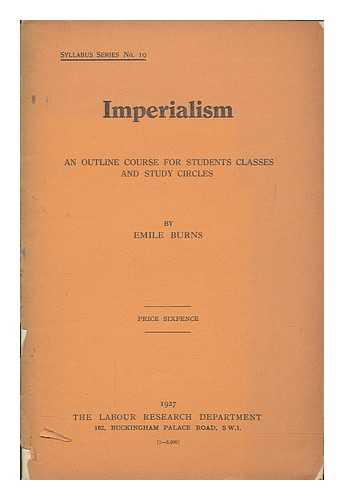 BURNS, EMILE - Imperialism