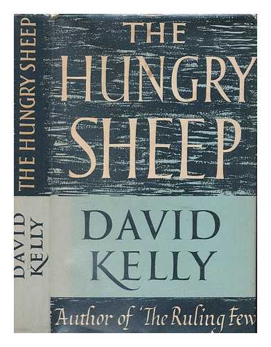 KELLY, DAVID VICTOR SIR - The hungry sheep / David Victor Kelly
