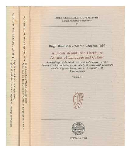 INTERNATIONAL ASSOCIATION FOR THE STUDY OF ANGLO-IRISH LITERATURE. INTERNATIONAL CONGRESS (9TH : 1986 : UPPSALA UNIVERSITY) - Anglo-Irish and Irish literature : aspects of language and culture : proceedings of the Ninth International Congress of the International Association for the Study of Anglo-Irish Literature, held at Uppsala University, 4-7 August, 1986 / Birgit Bramsbck, Martin Croghan (eds) - 2 volumes
