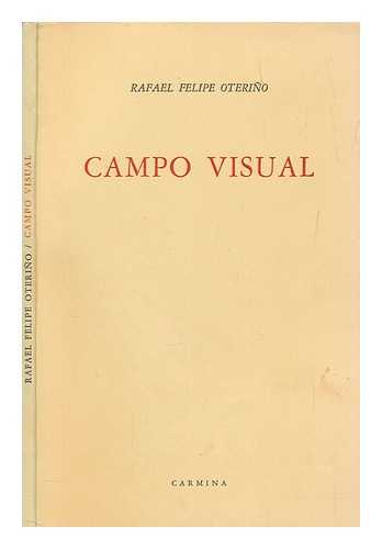 OTERIO, RAFAEL FELIPE - Campo visual