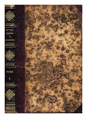 RULHIRE, CLAUDE CARLOMAN DE (1734-1791). AUGUIS, PIERRE REN (1786-1846) - Oeuvres posthumes de Rulhire, de l'Acadmie franaise: tome quatrieme