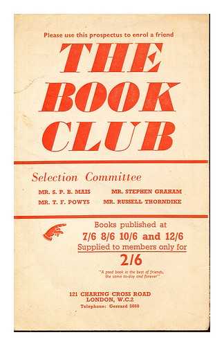 MAIS, MR. S.P.B. POWYS, MR. T.F. GRAHAM, MR. STEPHEN. THORNDIKE, MR. RUSSELL - The Book Club: prospectus