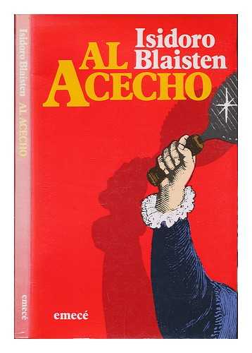 BLAISTEN, ISIDORO (1933-2004) - Al acecho / Isidoro Blaisten