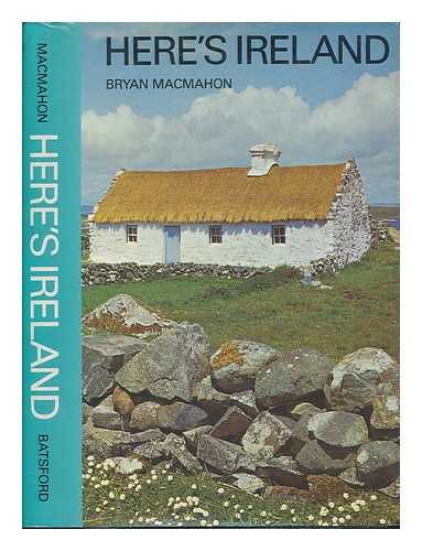 MACMAHON, BRYAN - Here's Ireland / Bryan MacMahon