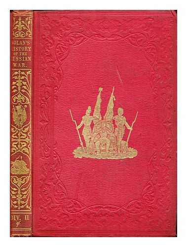 NOLAN, EDWARD HENRY - The illustrated history of the war against Russia: Div. II: chap. XIX - chap. XXXII