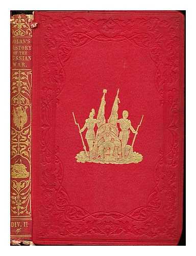 NOLAN, EDWARD HENRY - The illustrated history of the war against Russia: Div. II: chap. XIX - chap. XXXII