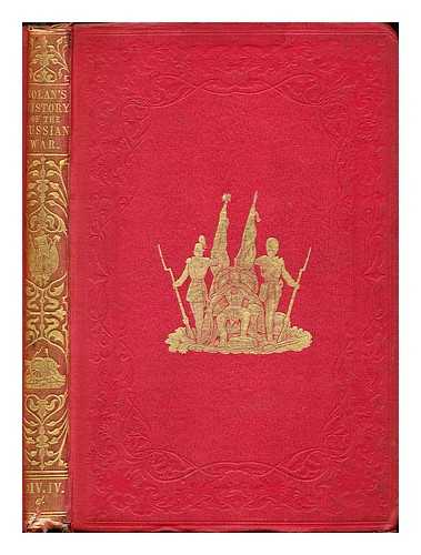 NOLAN, EDWARD HENRY - The illustrated history of the war against Russia: Div. IV: chap. XLV - chap. LVIII