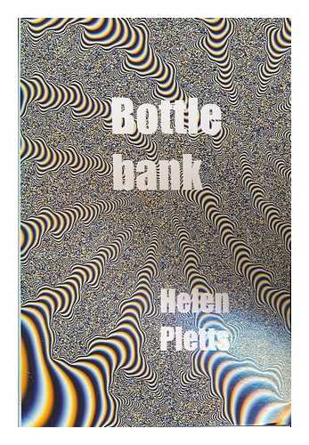 PLETTS, HELEN - Bottle bank