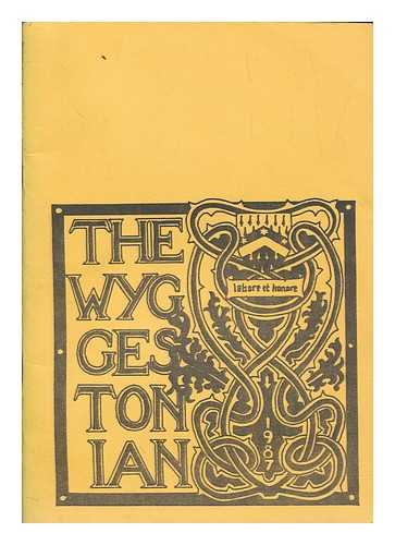 WYGGESTON GRAMMAR SCHOOL - The Wyggestonian - Volume 86