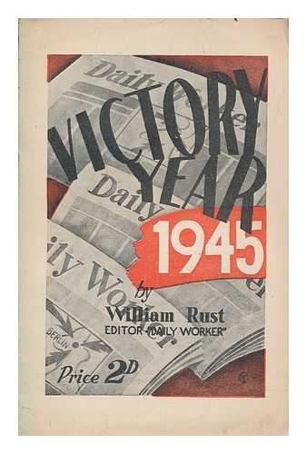 RUST, WILLIAM - Victory year 1945