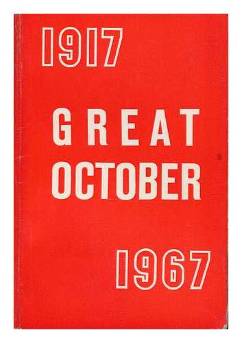 BREZHNEV, L.I - 1917 great october 1967 : fifty years of great achievements of socialism; report by L.I. Brezhnev