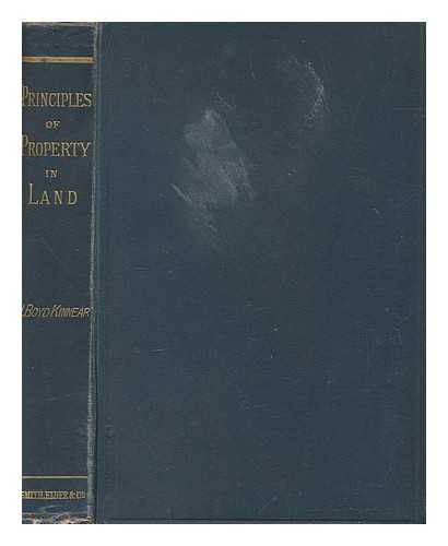 KINNEAR, JOHN BOYD - Principles of property in land