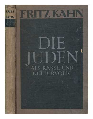 KAHN, FRITZ - Die Juden als Rasse und Kulturvolk