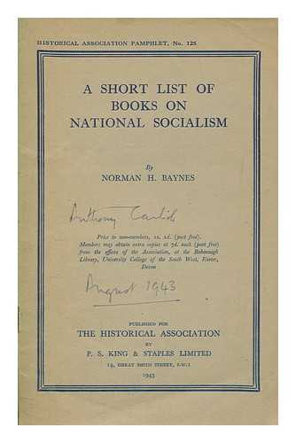 BAYNES, NORMAN HEPBURN (1877-1961) - A short list of books on national socialism