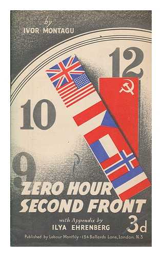 MONTAGU, IVOR GOLDSMID SAMUEL (1904-1984) - Zero hour second front