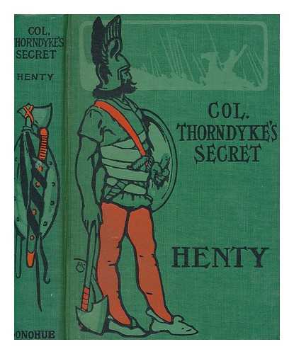 HENTY, G.A - Col. Thorndyke's secret