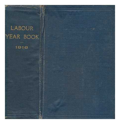 LABOUR PARTY (GREAT BRITAIN) - The Labour year book. 1916