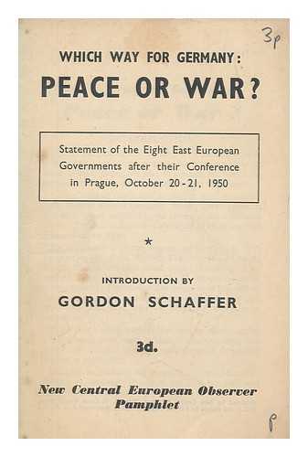 SCHAFFER, GORDON - Which way for Germany, peace or war? / Gordon Schaffer