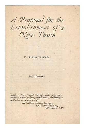 NEW TOWN COUNCIL - A proposal for the establishment of a new town