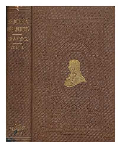 WARING, EDWARD JOHN (1819-1891) - Bibliotheca therapeutica, or, Bibliography of therapeutics : chiefly in reference to articles of the materia medica, with numerous critical, historical and therapeutical annotations, and an appendix containing the bibliography of British mineral waters. Vol. 2