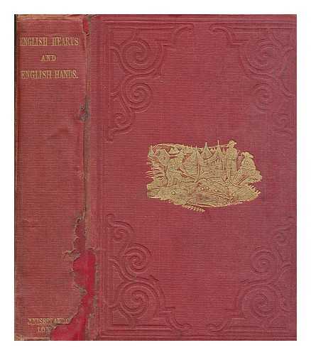 MARSH, CATHERINE (1818-1912) - English hearts and English hands, or, The railway and the trenches