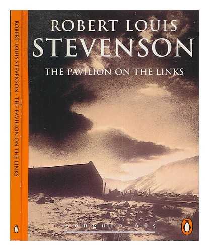 STEVENSON, ROBERT LOUIS (1850-1894) - The pavilion on the links / Robert Louis Stevenson