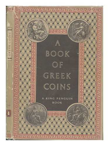 SELTMAN, CHARLES THEODORE (1886-1957) - A Book of Greek coins
