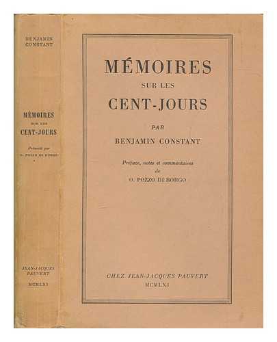 CONSTANT, BENJAMIN - Memoires sur les cent-jours