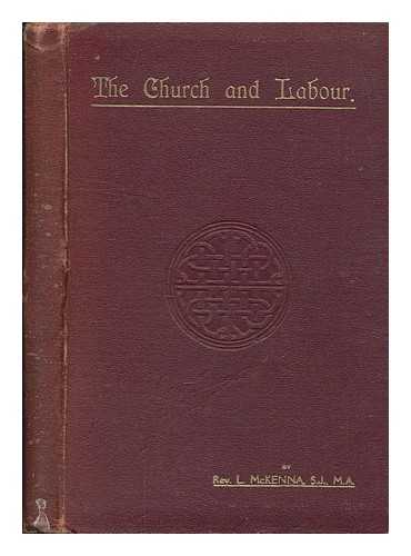 MCKENNA, L - The Church and labour: A series of six tracts